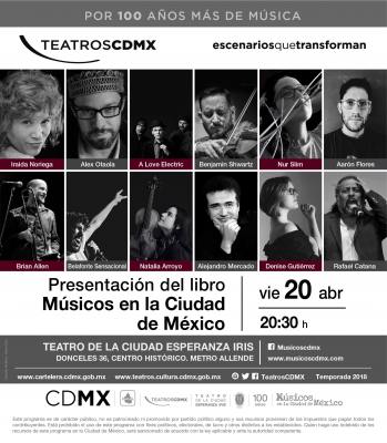 Celebran el lanzamiento del libro MÃºsicos en la Ciudad de MÃ©xico 
 

â—     La presentaciÃ³n del documento histÃ³rico y literario sin precendentes en el paÃ­s, comprometido con la mÃºsica producida en MÃ©xico, se llevarÃ¡ a cabo el viernes 20 de abril en el recinto de Donceles

â—     Se contarÃ¡ con las actuaciones de Belafonte Sensacional con Natalia Arroyo, A Love Electric con Benjamin Shwartz, Alex Otaola e Iraida Noriega (Infinito) y textos musicalizados por AarÃ³n Flores, Nur Slim, Brian Allen, Denise Gutierrez, Alex Mercado y Rafael Catana
Keywords: teatro ciudad esperanza irÃ­s